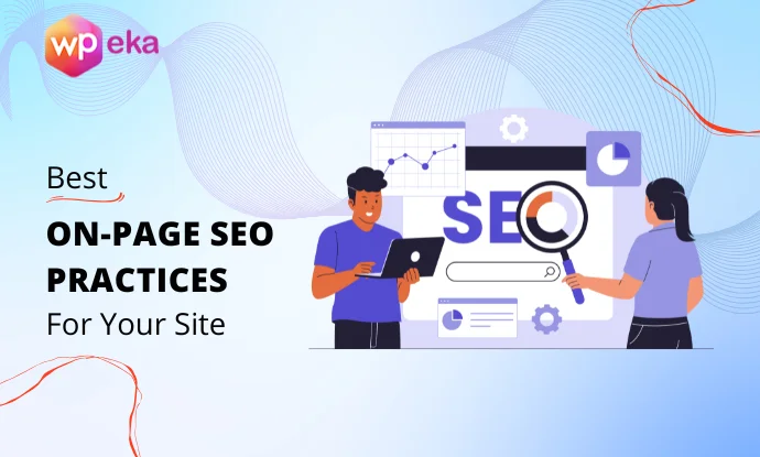 Top 12 On-Page SEO Practices for Your WordPress Site