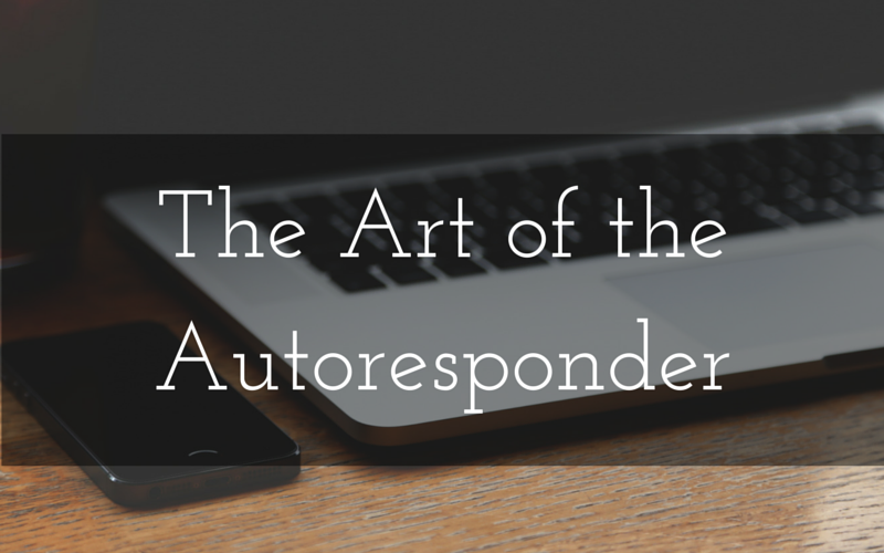 Email Autoresponders: Why They Matter and How to Craft Them