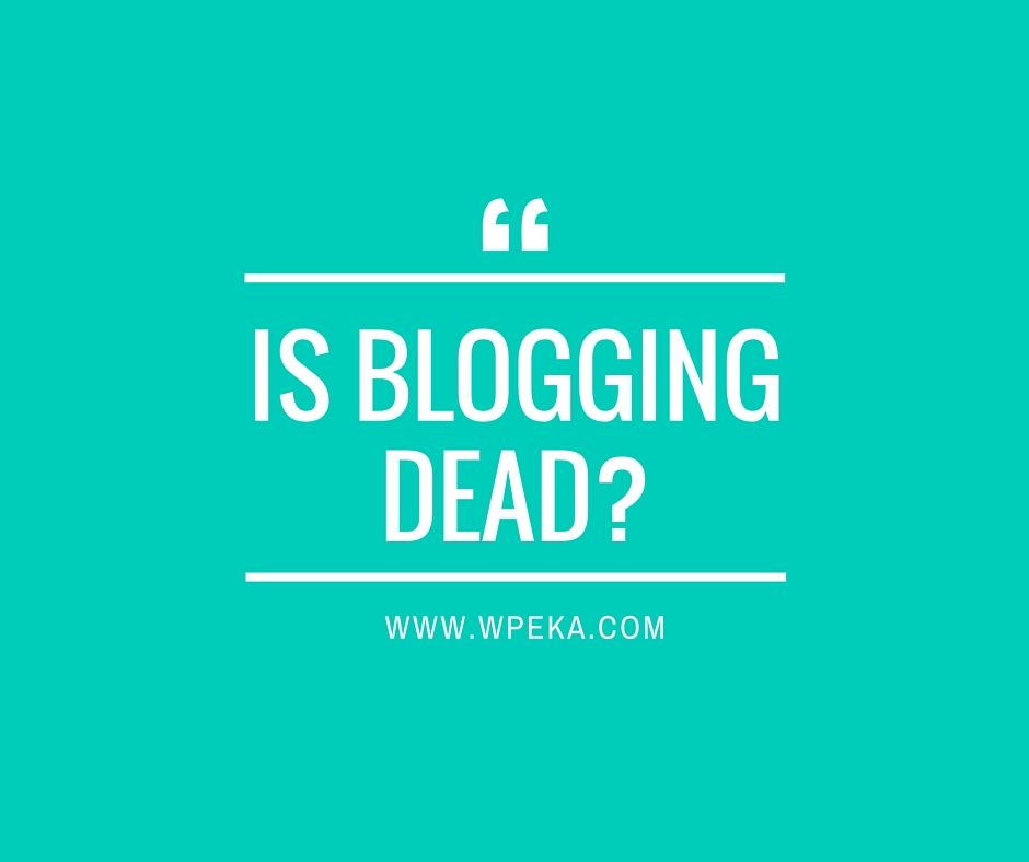 Is Blogging Dead And What Does It Mean For Bloggers In 2026?
