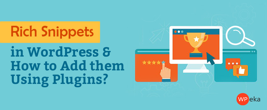 Rich Snippets in WordPress and How to Add Them Using Plugins