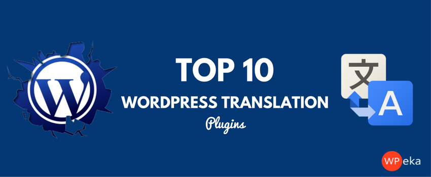 10 Best WordPress Translation Plugins for your Website