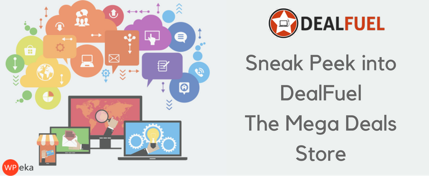 Sneak Peek into DealFuel – The Mega Deals Store