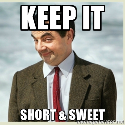 keep videos short and sweet