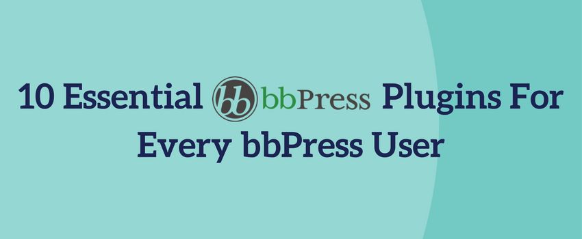 10 Essential bbPress Plugins For Every bbPress User