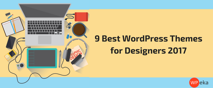 9 Best WordPress Themes for Designers 2026