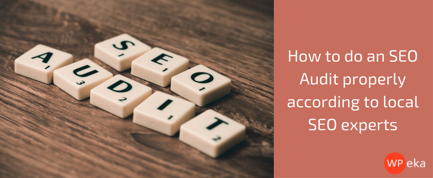 How to do an SEO audit properly according to local SEO experts