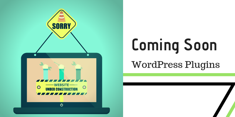 Top 10 Coming Soon plugins for WordPress