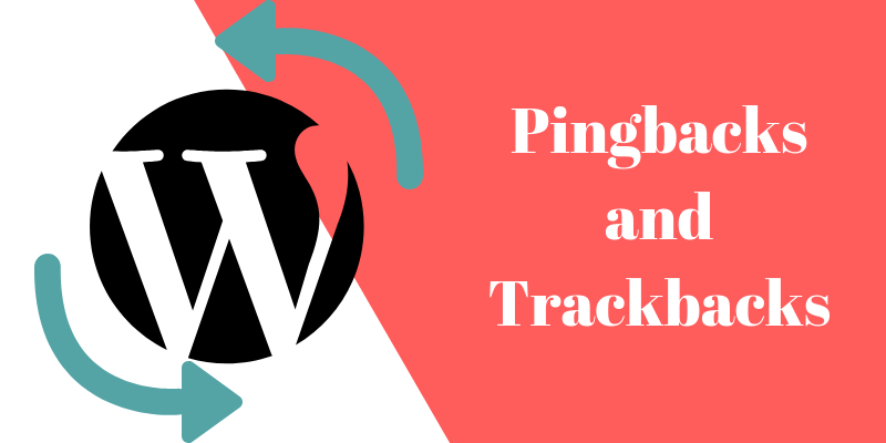 What Are Pingbacks & Trackbacks In WordPress