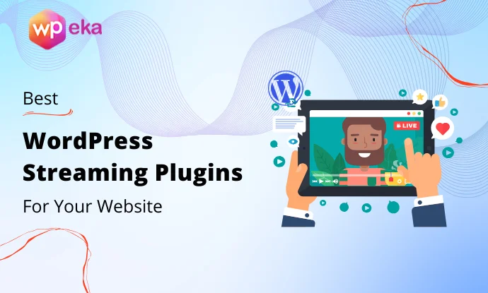 Best WordPress Live Streaming  Plugins