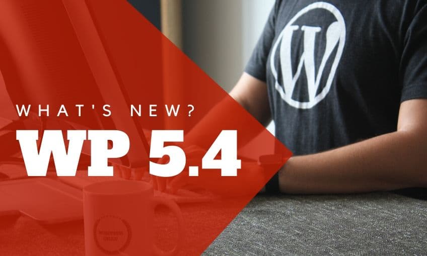 What’s new in WordPress 5.4? (Blocks, Accessibility & Site Health)