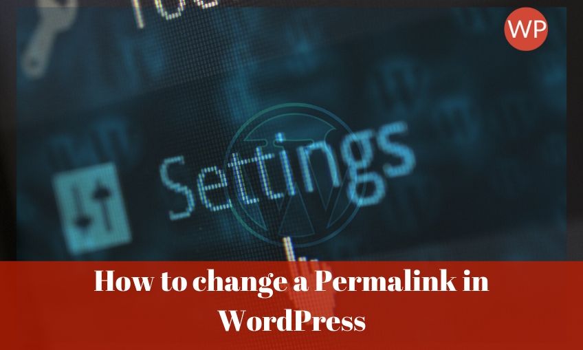 How To Change Permalink in WordPress