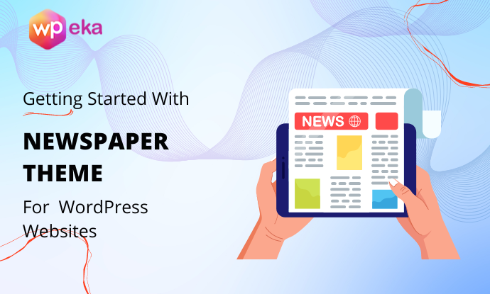 WordPress Newspaper Theme Review – Still Worth It in 2026?
