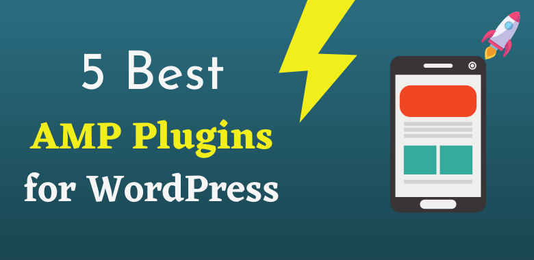 5 Best WordPress AMP Plugins for Faster Site Speed (2026)