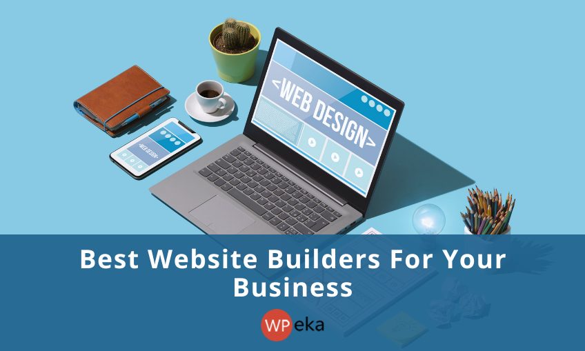 8 Best Website Builders for your Business 2026