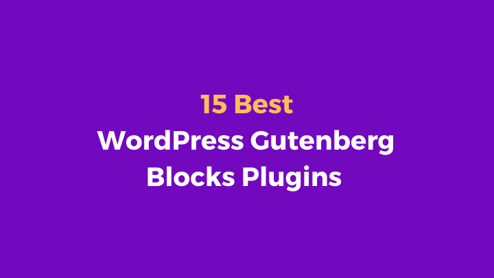 Craft Stunning Websites with Top WordPress Gutenberg Block Plugins in 2026
