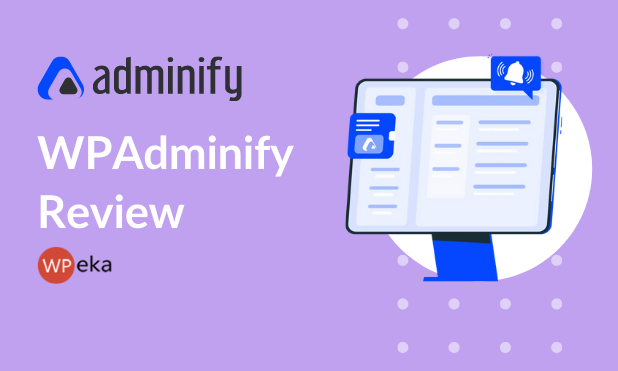 WPAdminify Review – The ultimate dashboard customizer for WordPress