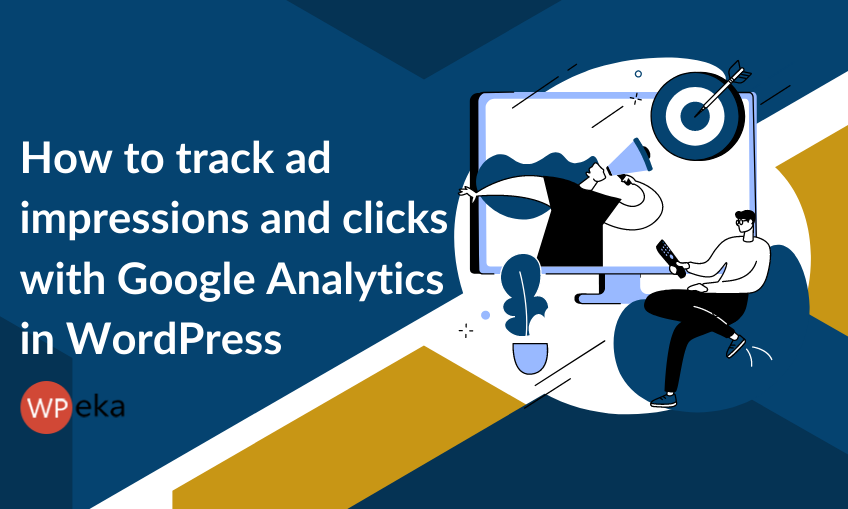 Track Ad Impressions & Clicks With Google Analytics