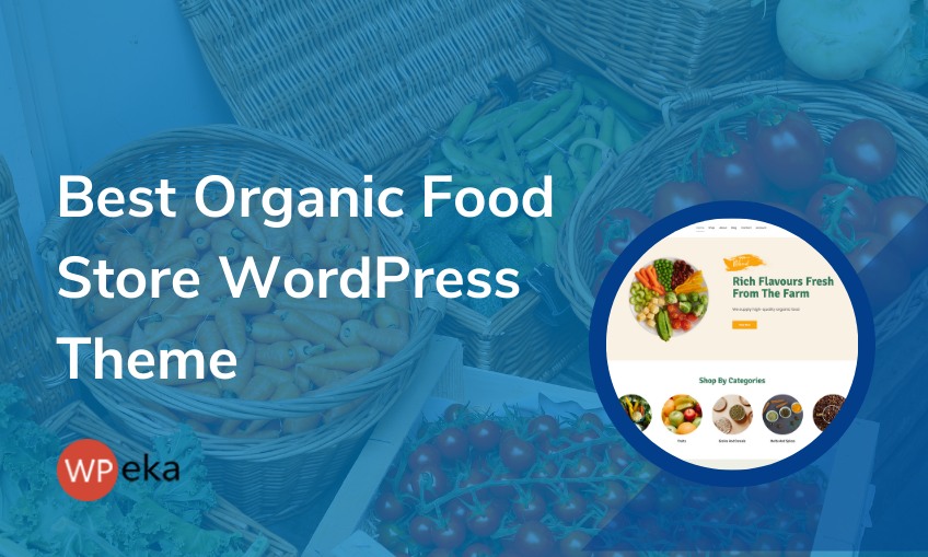 Best Organic Food Store WordPress Themes 2026