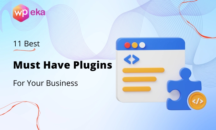 11 Must Have Plugins For Your Business Website – 2026