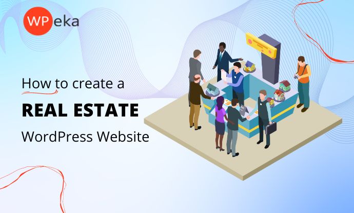 How To Create A Real Estate Website in 2026? (Without Coding)