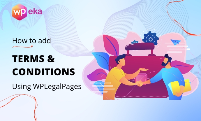 How to Add Terms and Conditions To Your WordPress Website