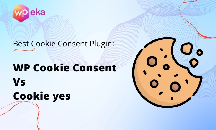 WP Cookie Consent vs CookieYes Review – Which Consent Plugin is the Best?