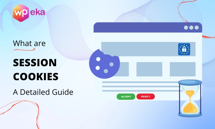 What are sesion cookies- A detailed guide