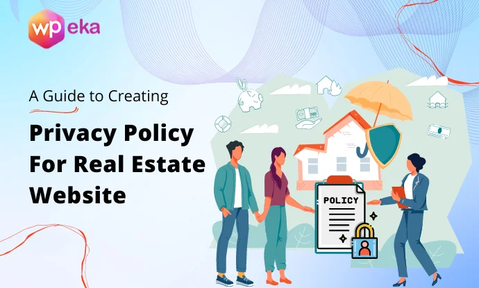 How To Create Privacy Policy For Real Estate Website