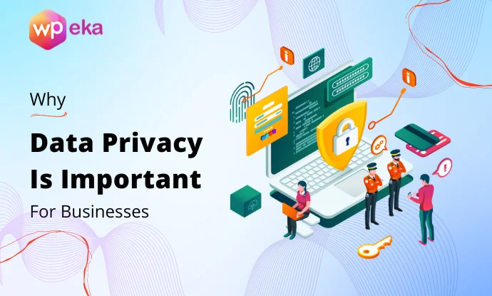 why data privacy is important